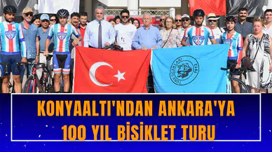 Konyaaltı'ndan Ankara'ya 100 yıl bisiklet turu