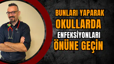 Bunları yaparak okullarda enfeksiyonları önüne geçin