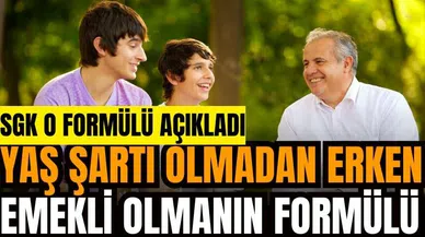 SGK yaş şartı olmadan erken emekli olmanın formülünü açıkladı