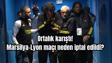 Ortalık karıştı! Marsilya-Lyon maçı neden iptal edildi?