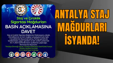 Antalya Staj mağdurları isyanda!