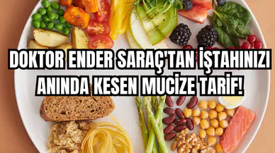 Doktor Ender Saraç'tan iştahınızı anında kesen mucize tarif!