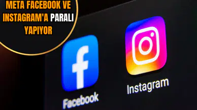 Meta Facebook ve Instagram'a paralı yapıyor