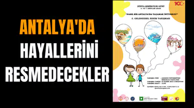 Antalya'da hayallerini resmedecekler 