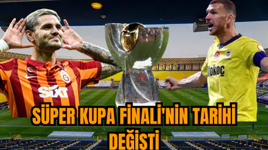 Süper Kupa Finali'nin tarihi değişti