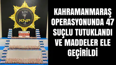 47 suçlu tutuklandı ve tehlikeli maddeleri ele geçirildi!