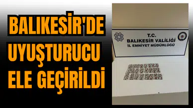 Balıkesir'de uy*şturucu ele geçirildi