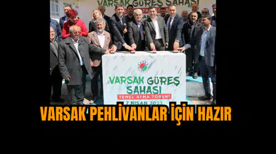 Varsak Pehlivanlar İçin Hazır