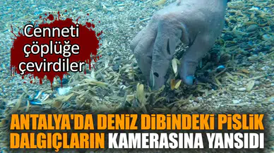 Antalya'da denizdeki çöpler dalgıçların kamerasına yansıdı