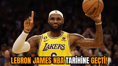 LeBron James NBA tarihine geçti!