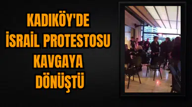 Kadıköy'de İsrail protestosu kavgaya dönüştü