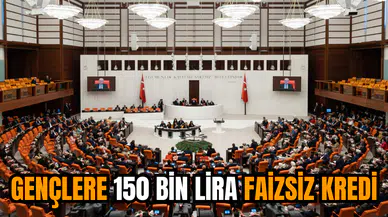 Gençlere 150 bin lira faizsiz kredi başvurular ne zaman ve nasıl yapılacak şartlar neler?