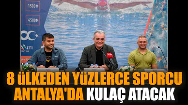 8 ülkeden yüzlerce sporcu Antalya'da kulaç atacak