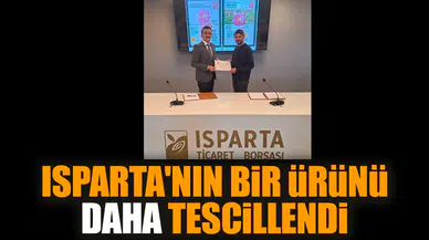 Isparta'nın bir ürünü daha tescillendi