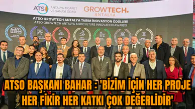 ATSO Başkanı Bahar : 'Bizim için her proje her fikir her katkı çok değerlidir'