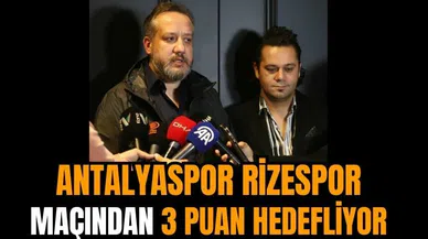 Antalyaspor Rizespor maçından 3 puan hedefliyor