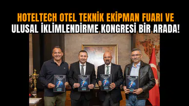 Hoteltech Otel Teknik Ekipman Fuarı ve Ulusal İklimlendirme Kongresi Bir Arada!