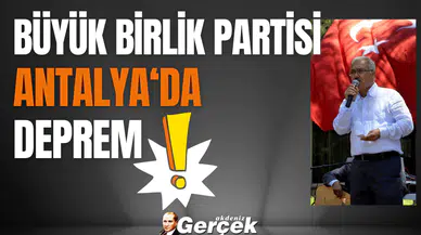 Büyük Birlik Partisi Antalya'da deprem