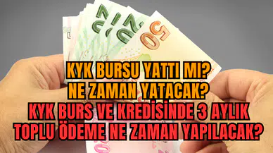 KYK bursu yattı mı? Ne zaman yatacak? KYK burs ve kredisinde 3 aylık toplu ödeme ne zaman yapılacak?