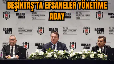 Beşiktaş'ta efsaneler yönetime aday