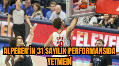 Alperen'in 31 sayılık performansıda yetmedi