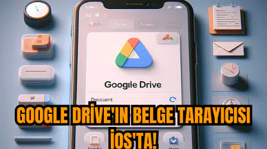 Google Drive'ın belge tarayıcısı iOS'ta!