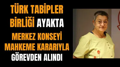 Merkez Konseyi görevden alındı! Şebnem Korur Fincancı Türk Tabipler Birliği Başkanı değil