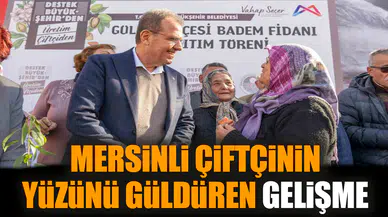 Mersinli çiftçinin yüzünü güldüren gelişme