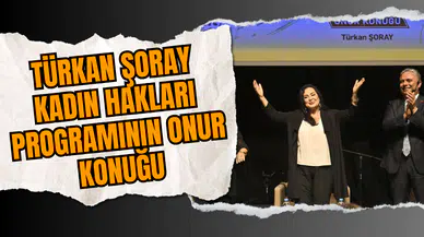 Türkan Şoray Kadın Hakları Programının Onur Konuğu