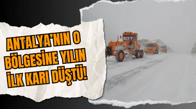 Antalya’nın o bölgesine yılın ilk karı düştü!