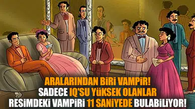Aralarından biri vampir! Sadece IQ'su yüksek olanlar resimdeki vampiri 11 saniyede bulabiliyor!