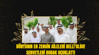 Dünyanın en zengin aileleri belli oldu! Servetleri dudak uçuklattı