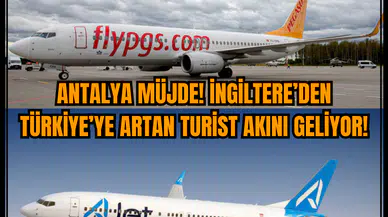 Antalya Müjde! İngiltere’den Türkiye’ye Artan Turist Akını Geliyor!