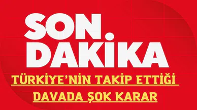 SON DAKİKA: Türkiye’nin takip ettiği davada şok karar