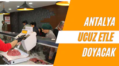 Antalya Ucuz Etle Doyacak