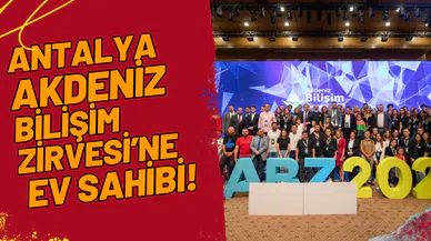Antalya  Akdeniz Bilişim Zirvesi’ne Ev Sahibi!