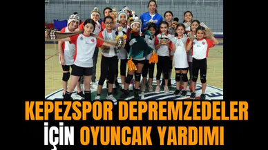 Kepezspor depremzedeler için oyuncak yardımı