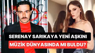 Serenay Sarıkaya, şarkıcı Mert Demir ile aşk mı yaşıyor?