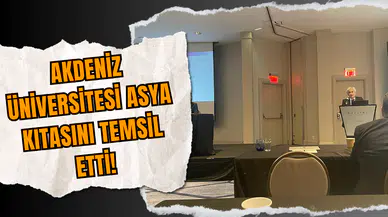 Akdeniz Üniversitesi Asya Kıtasını Temsil Etti!
