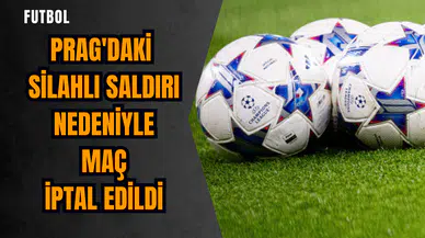 Prag'daki silahlı saldırı nedeniyle maç iptal edildi