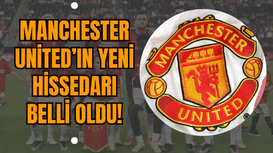 Manchester United’ın Yeni Hissedarı Belli Oldu!