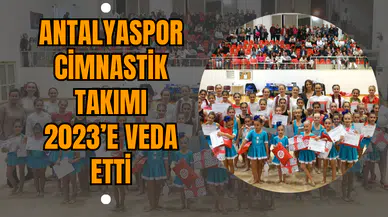 Antalyaspor Cimnastik Takımı 2023’e Veda Etti
