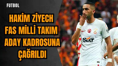 Hakim Ziyech Fas Milli Takım aday kadrosuna çağrıldı