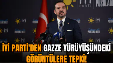 İYİ Parti'den Gazze yürüyüşündeki görüntülere tepki!