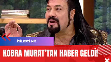 Kobra Murat’tan Haber Geldi!