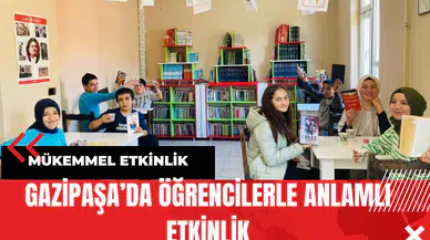 Gazipaşa’da Öğrencilerle Anlamlı Etkinlik