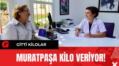 Muratpaşa Kilo Veriyor!