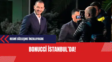 Bonucci İstanbul’a geldi