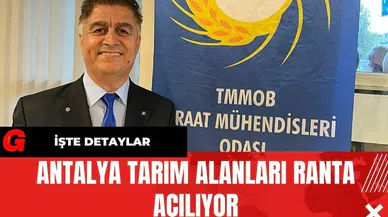 Antalya Tarım Alanları Ranta Açılıyor