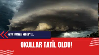 Son Dakika! Okullar tatil edildi!